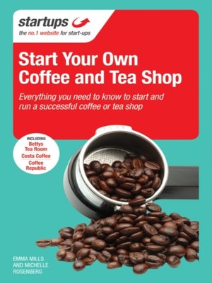 cover image of Start Your Own Coffee and Tea Shop